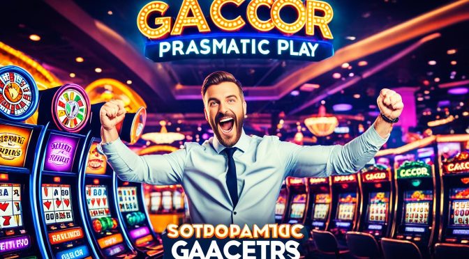 Slot Gacor Pragmatic Play – Raih Jackpot Besar!